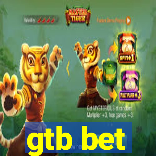 gtb bet